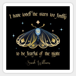 I have loved the stars too fondly Sticker
